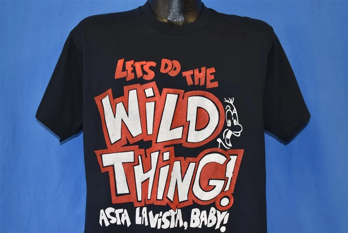 80s Let's Do the Wild Thing Asta Lavista t-shirt Large